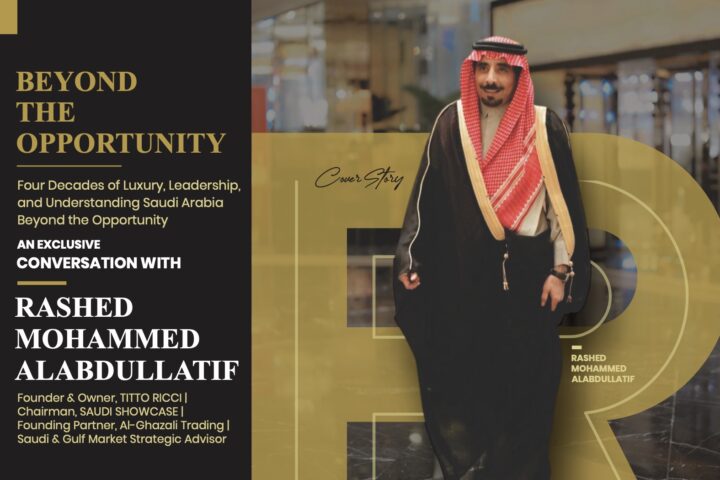 Beyond the Opportunity — cover story with Rashed Mohammed Alabdullatif